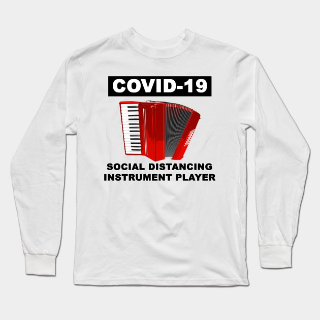 Distancing instrument accordion Long Sleeve T-Shirt by MasterChefFR